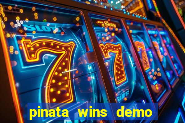 pinata wins demo com funcionalidade